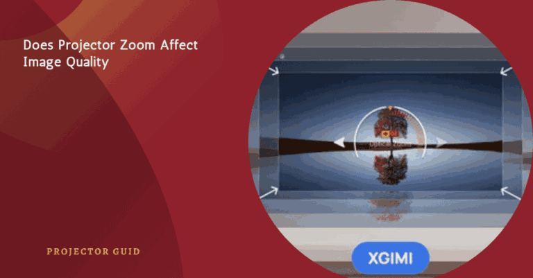 Does Projector Zoom Affect Image Quality