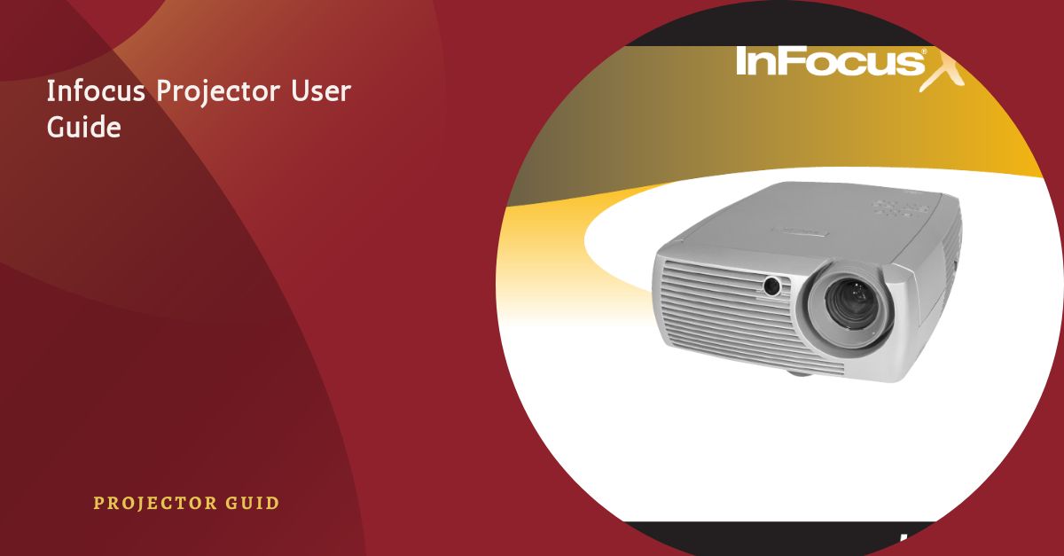 Infocus Projector User Guide